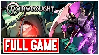 VOIDWROUGHT Gameplay Walkthrough FULL GAME No Commentary + ENDING
