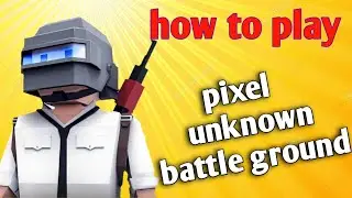 how to play pixel unknown battleground || pixel unknown battleground full detail || #abcstreamerz