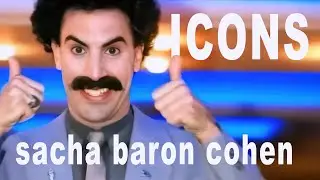 Icons Sacha Baron Cohen BORAT 2006