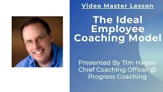 The Ideal Employee Coaching Model