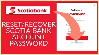 Scotia Bank Reset Password | Recover Scotia Bank Online Banking Password 2021