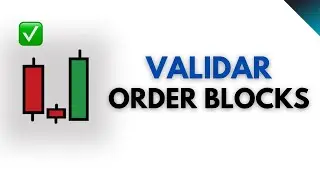 C&oacute;mo Validar un Order Block  ✅