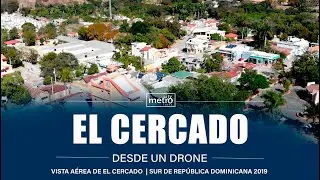El Cercado  2019 | Desde un Drone San Juan de la Maguana | Sur de República Dominicana
