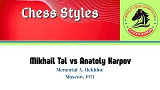 Mikhail Tal vs Anatoly Karpov ◉ Memorial Alekhine, Moscow 1971
