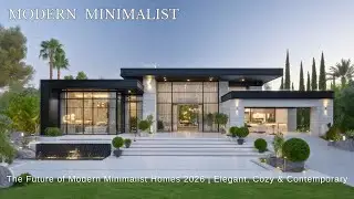 Crafting Modern Minimalist House Designs 2026 | Where Minimal Design Feels Warm & Personal