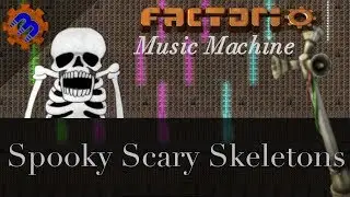 Spooky Scary Skeletons - Andrew Gold - Factorio Music Machine