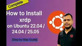 Perfect video for: How to Install XRDP on Ubuntu 22.04 / 24.04 / 25.05 [Step-by-Step Guide] [2025]