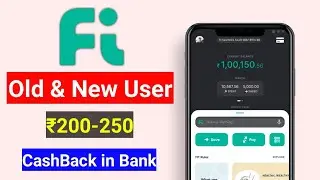 Fi Money Old & New user 250 Cash back Offer Looot Offer just 3 min New video