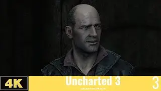 Turning Against Each Other! | Uncharted 3: Drake's Deception Remastered Walkthrough 4k