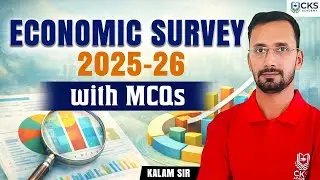 Economic Survey 2025&ndash;26 | Key Highlights + MCQs | UPSC CSE 2026&ndash;27 | Kalam Sir