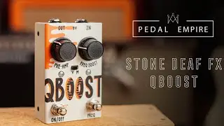 Stone Deaf Effects Q Boost - Pedal Empire
