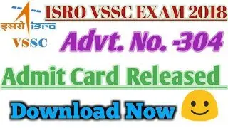 ISRO VSSC Admit Card Released for TA,SA,LA-A. Download Now
