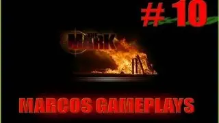 The Mark PC Game: mission 10 Gameplay