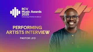 RCV Music Awards Performing Artists Interview  | Pastor Leo Kakungu