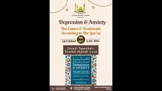 Depression & Anxiety: The Causes & Treatment According To The Qur'an - Sheikh Mahdi Lock