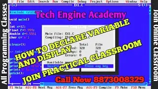 Variables Declaration and Usage in C Programming | Video Tutorial | Tech Engine Academy