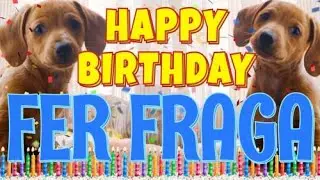 Happy Birthday Fer Fraga! ( Funny Talking Dogs ) What Is Free On My Birthday