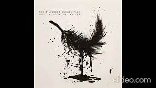 The Dillinger Escape Plan &ndash; One Of Us Is The Killer [2013]
