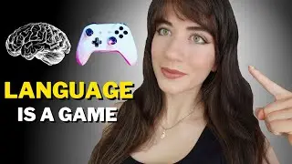 Learning a foreign language is a video game! How to play it to win it?