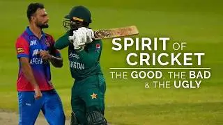 Spirit of Cricket Examples: The Good, The Bad & The Ugly