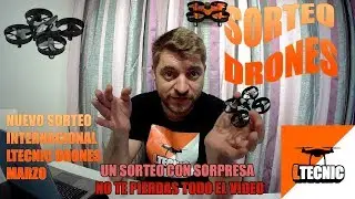 SORTEO INTERNACIONAL DRONES EN Ltecnic drones en espa&ntilde;ol ver el video entero tiene sorpresa