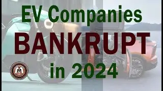 EV Companies BANKRUPT in 2024