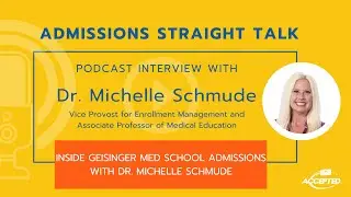 Inside Geisinger Med School Admissions with Dr. Michelle Schmude