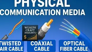 🎬 TitlePhysical Communication Media | Types, Features, Advantages & Applications Explained