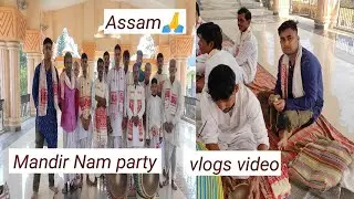 The Assam namparty mandir vlogs video🙏 
