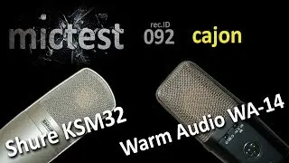 Shure KSM32 vs Warm Audio WA-14 // Cajon (Till) // rec.ID 092