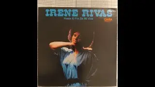 Irene Rivas – Hasta El Fin De Mi Vida 1979 Full Album