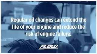 The Importance of Regular Oil Changes - The More You Know with Flow