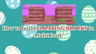 How to make Floating Blocks in MultiCraft