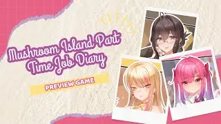 PREVIEW GAME GameHub/PC Windows Mushroom Island Part Time Job Diary [v1.0.0]Gameplay #2025 #animated