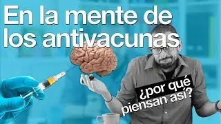 En la mente de los antivacunas: &iquest;por qu&eacute; piensan as&iacute;?