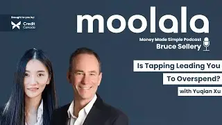 Is Tapping Leading You To Overspend? - Yuqian Xu: Moolala Money Made Simple with Bruce Sellery