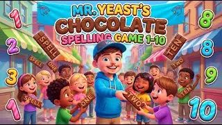 Mr. Yeast&rsquo;s Chocolate Spelling Game 🍫🎮