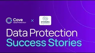 Cove Data Protection Success Stories with Systems Engineering