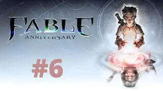 Let's Play Fable Anniversary #6