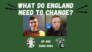 What Do England Need To Change? Plus Cooper Joins Leicester! | WFTK Podcast #52