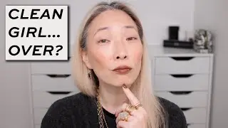 Is The Clean Girl Aesthetic Over?