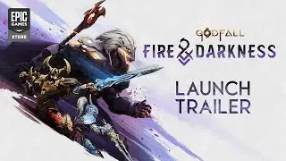 Godfall: Fire & Darkness Launch Trailer