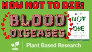 How Not to Die From Blood Diseases Chapter 9 Summary