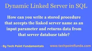 Fetching Data from Dynamic Linked Server| Fetch the data from Parameterized Linked Server  | D-SQL