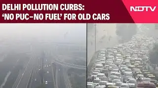 Delhi Pollution | No Entry For Old Cars, No PUC-No Fuel: Delhi's Big Pollution Rules Kick In
