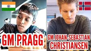 GM PRAGG VS GM JOHAN-SEBASTIAN CHRISTIANSEN. WITH ENDGAME BATTLE