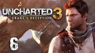 Uncharted 3 Walkthrough - Part 6 