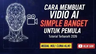 Cara Edit Video AI Simple Banget untuk Pemula - Tutorial Terbaru 2026