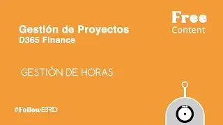 #FollowERD 100: GESTI&Oacute;N DE HORAS