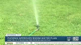 Phoenix City Council approves up to $300 million to renovate water treatment plant